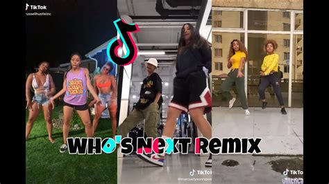 Whos Next Remix Challenge Dance Compilation Tik Tok Challenge Youtube