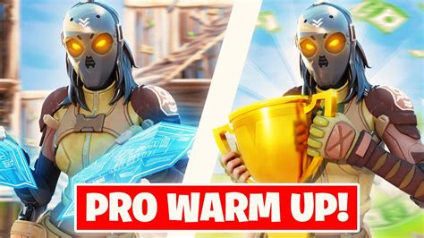How I Warm Up For Pro Tournaments In Depth Fortnite Guide Youtube