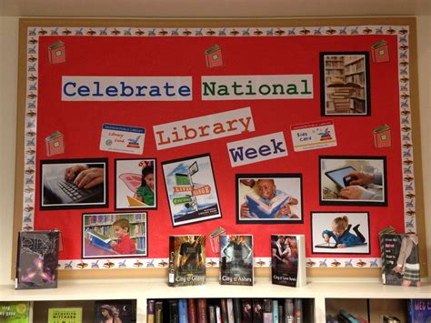 Celebrate National Library Week Library Week Library Displays