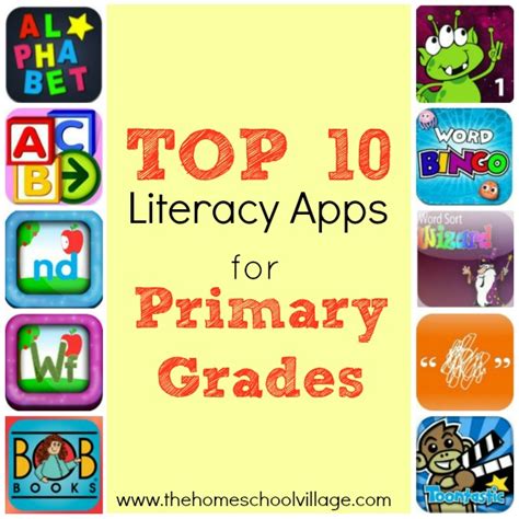 Top 10 Literacy Apps For Primary Grades The Homeschool Village