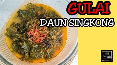 Cara membuat gulai daun singkong. Resep Gulai Daun Singkong Lezat - YouTube