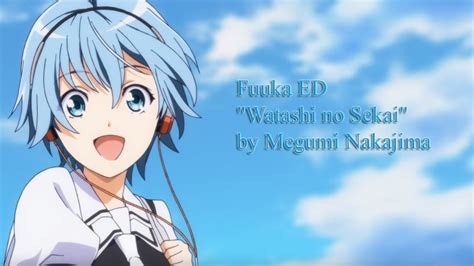 Fuuka Ed Watashi No Sekai By Megumi Nakajima Youtube