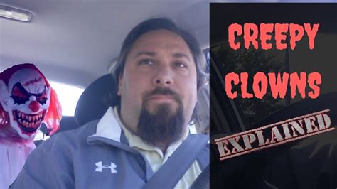 Creepy Clowns Explained On The Road Creepy Clown Clown Drive Me Crazy