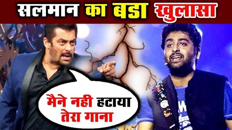 Salman Khan Reaction On Removing Arijit Singh Song From Welcome To New York Youtube