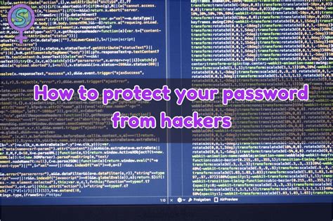 how to protect your password from hackers smart woman world