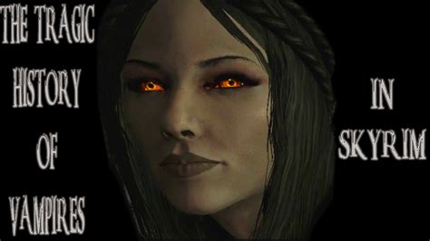 History Of Vampires In Skyrim Skyrim Remastered Vampire Lore Xbox One