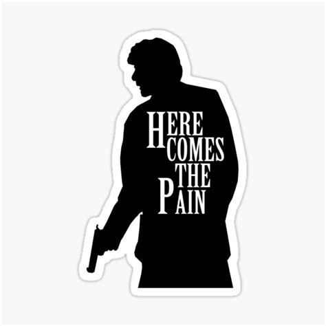 Here Comes The Pain Carlitos Way Sticker For Sale By Screenpromos