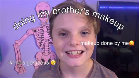 Attempting To Do My Brothers Makeup Youtube