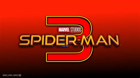 Fan made Spider-Man 3 logo : r/marvelstudios