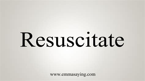 How To Say Resuscitate Youtube