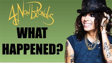 Non Blondes Whatever Happened To The Band Behind What S Up Linda Perry Youtube