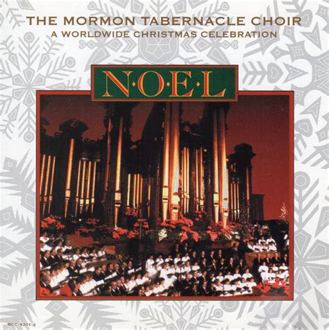 Mormon Tabernacle Choir Noel A Worldwide Christmas Celebration