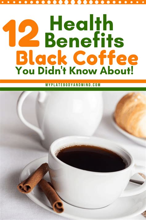 12 amazing health benefits of black coffee you didn t know about my plate body and mind