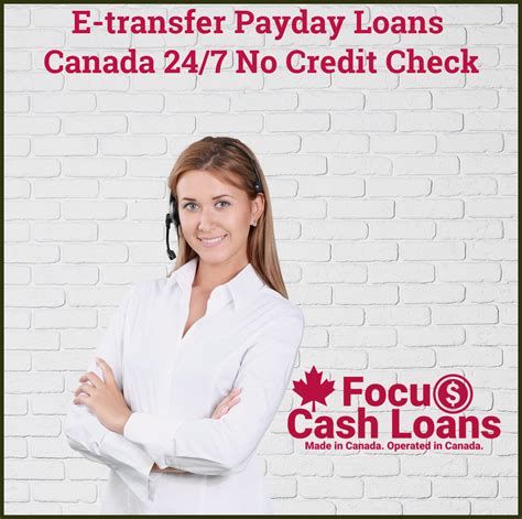 e transfer payday loans in canada 24 7 online no credit check