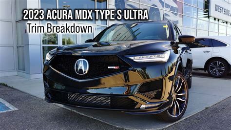 2023 Acura Mdx Type S Ultra Trim Breakdown West Side Acura In