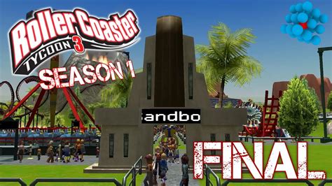 Lets Play Roller Coaster Tycoon 3 Season 1 Finale Youtube