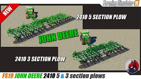 Fs19 John Deere 2410 5 And 3 Sections Plows Review Youtube