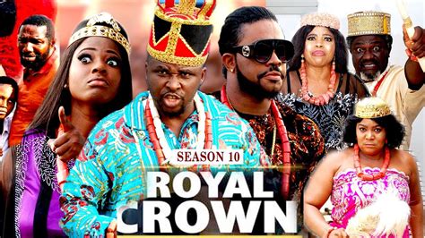 royal crown season 10 {new movie} 2021 latest nigerian nollywood movies youtube