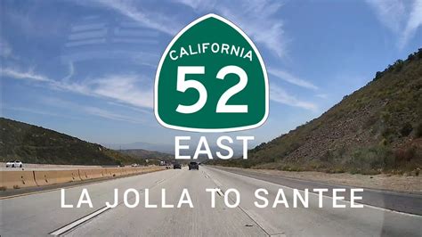 Highway 52 East La Jolla To Santee Youtube