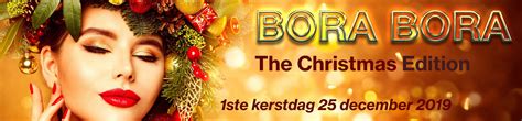 Bora Bora Christmas Edition De Heuvel Gallery Tilburg Ticketpoint