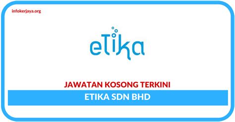 Etika dairies sdn bhd completed installation of its maiden modern and fully automated sweetened condensed milk production line in our completed acquisition of a canned beverage manufacturing plant by etika beverages sdn bhd (ebsb) on 3 july 2007 for consideration of rm3.8 million. Jawatan Kosong Terkini Etika Sdn Bhd • Jawatan Kosong Terkini