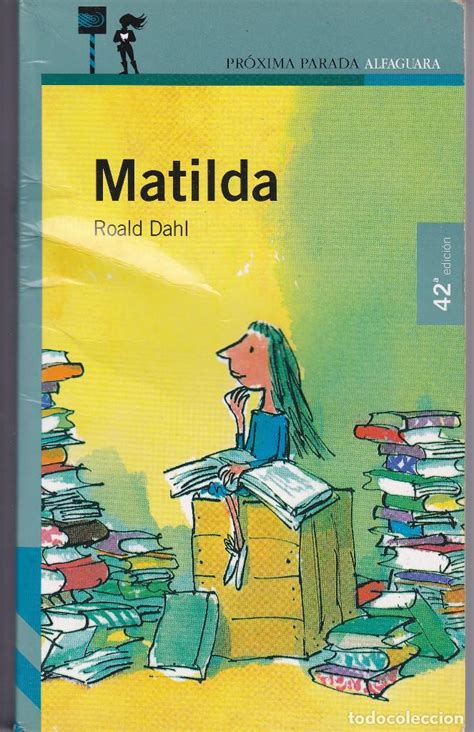 Miss trunchbull is her terrifying headmistress who thinks all her pupils are rotten little stinkers. matilda de roald dahl - Comprar Libros de novela infantil ...