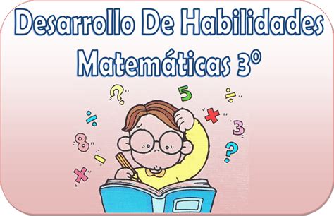 2º grado reglas del juego: Cuadernillo de desarrollo de habilidades matemáticas de tercer grado | Material Educativo