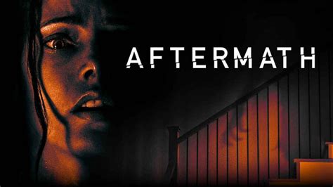 Watch Aftermath 2021 Full Movie On Filmxy