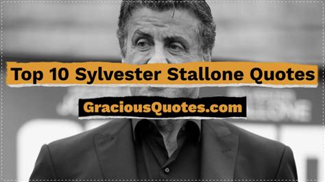 top 10 sylvester stallone quotes gracious quotes youtube