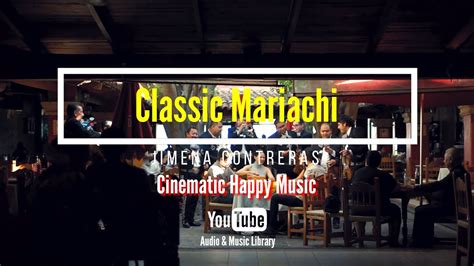 classic mariachi jimena contreras musik background sinematik bahagia audio bebas hak cipta