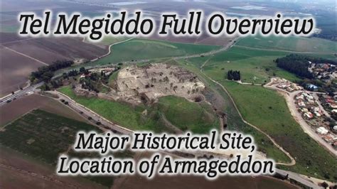 Tel Megiddo Full Length Overview Major Site In Israel Armageddon
