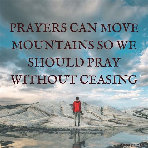 Prayer Can Move Mountains So We Should Pray Without Ceasing Prayer