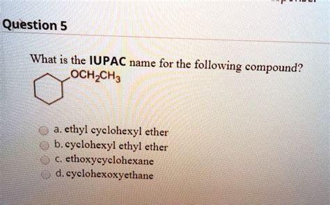 Solved What Is The Iupac Name For The Following Compound Och3ch3 A