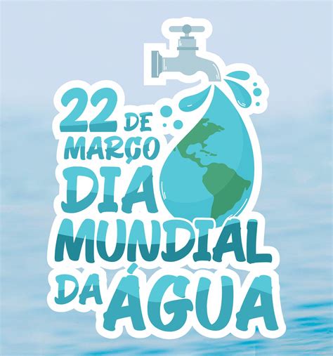 22 De Março Dia Mundial Da Água Filhas De Jesus Conheça A
