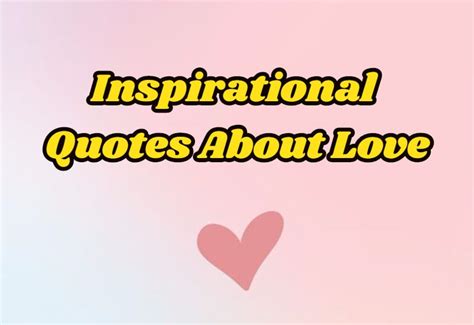 50 Inspirational Quotes About Love Littlenivicom