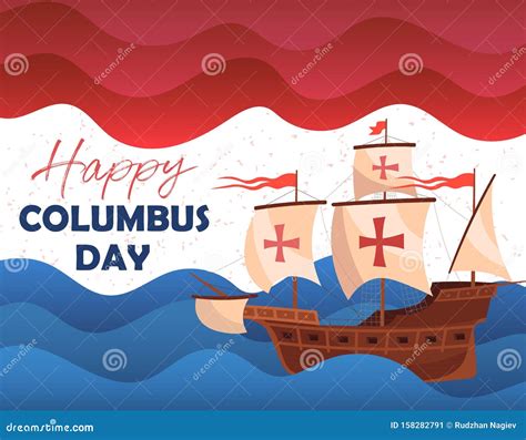 Happy Columbus Day Greeting Card Or Poster Design Showing A Historic