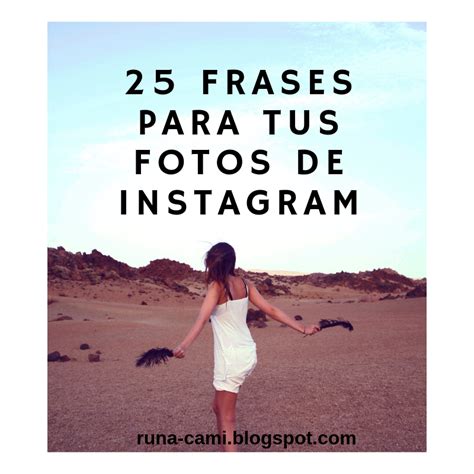 25 Frases Para Tus Fotos De Instagram