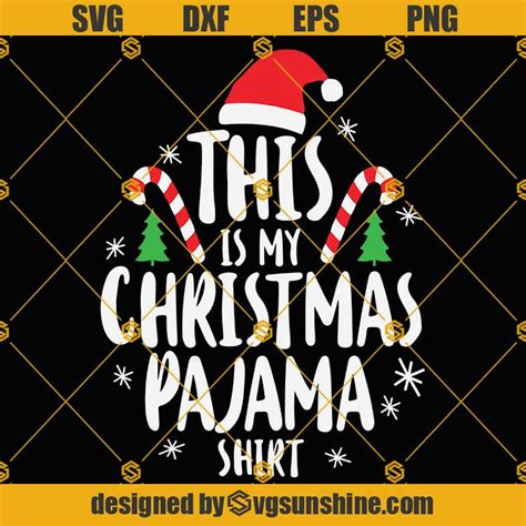 This Is My Christmas Pajama Svg Christmas Pajama Shirt Svg Cute