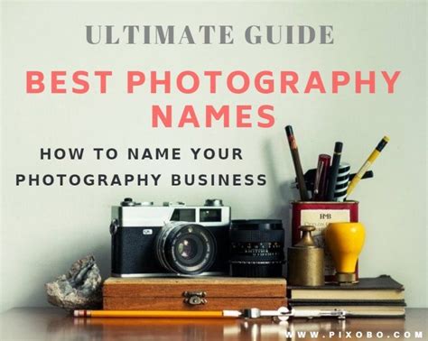 If You Need Photography Name Ideas Inspiration And Catchy Photography