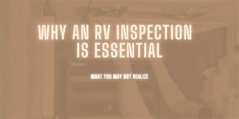 7 Reasons Why An Rv Inspection Is Essential 10rvs
