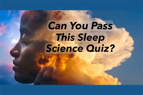Can You Pass This Sleep Science Quiz