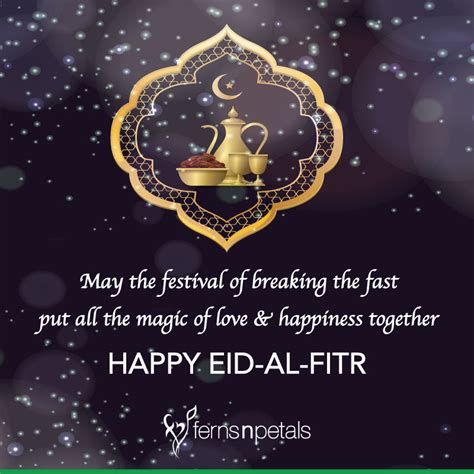 Unique Islamic Quotes Messages To Wish Eid Al Fitr Ferns N Petals