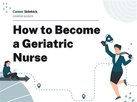 How To Become A Geriatric Nurse Career Sidekick