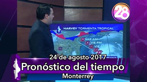 Consultad las previsiones del tiempo de todas las ciudades deméxico los 7 días de la semana. 24 de agosto 2017 Pronóstico del tiempo #Monterrey y # ...