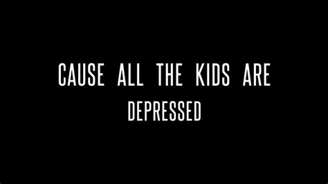 All The Kids Are Depressed Lyrics Video Latest English Song Black