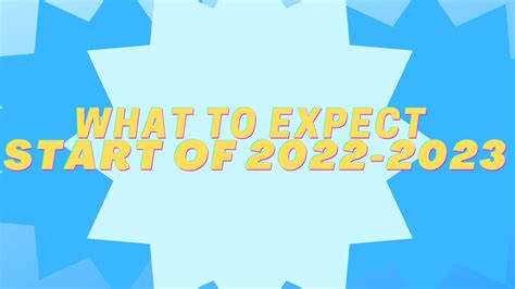 What To Expect Start Of 2022 School Year Youtube