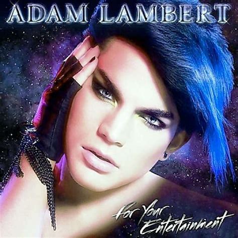 Review Adam Lambert For Your Entertainment