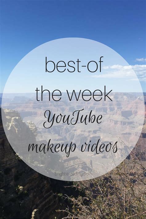 Best Of The Week Youtube Beauty Videos