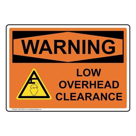 Warning Sign Low Overhead Clearance Osha