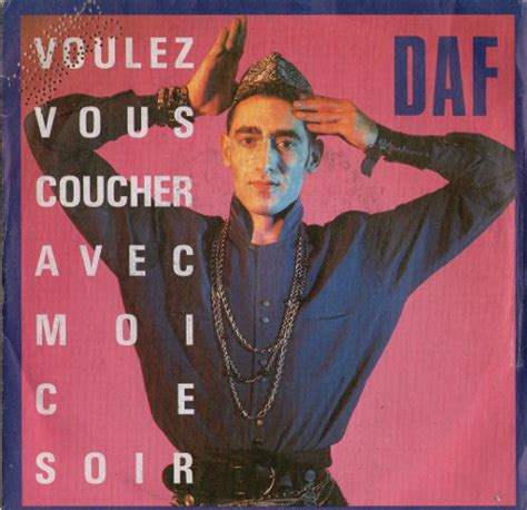 DAF* - Voulez Vous Coucher Avec Moi Ce Soir (1986, Vinyl) | Discogs